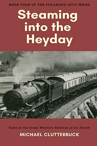 Steaming into the heyday - into,