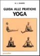 Guida alle pratiche yoga - ,