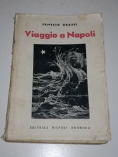 VIAGGIO A NAPOLI ERNESTO GRASSI EDITRICE RISPOLI
