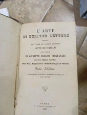 L'ARTE DI SCRIVER LETTERE, MONTANARI 1857/LE MIE PRIGIONI SILVIO PELLICO 1874 