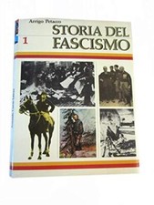 STORIA DEL FASCISMO 1 ARRIGO PETACCO - ARMANDO CURCIO EDITORE