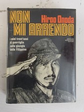 Non mi arrendo. Hiroo Onoda
