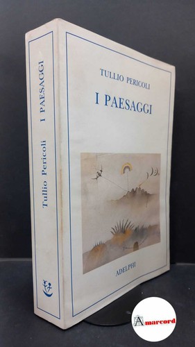 Pericoli tullio i paesaggi - tullio.,