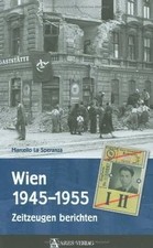 Wien 1945-1955: Zeitzeugen