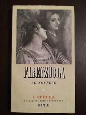 LE NOVELLE / AGNOLO FIRENZUOLA / IL CENTONOVELLE BOMPIANI 1944
