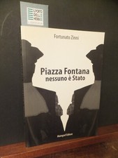 PIAZZA FONTANA NESSUNO È STATO FORTUNATO ZINNI  MAINGRAF ED. 2008 AUTOGRAFO