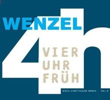 4 Uhr Früh/Wenzel Singt