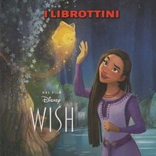 I LIBROTTINI DISNEY - Wish  -