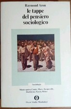 Le tappe del pensiero sociologico Raymond Aron 1978 Oscar Mondadori Editore