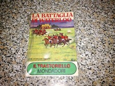 TRASFERELLI IL TRASTORIELLO MONDADORI LA BATTAGLIA DI WATERLOO N.11 BLISTERATO