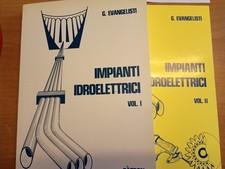 IMPIANTI IDROELETTRICI - G. Evangelisti (vol.I e II)