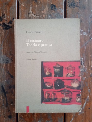 Cesare brandi restauro - brandi, il