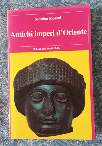 Antichi imperi oriente - imperi, d'oriente