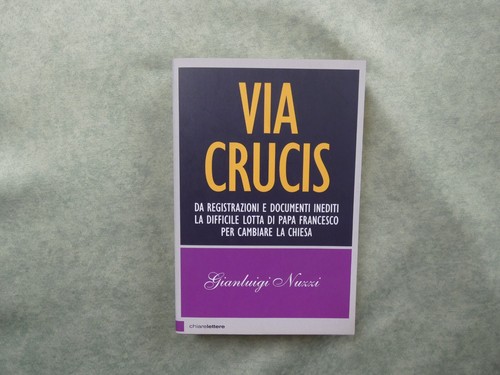 Via crucis gianluigi nuzzi - via,
