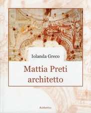 Mattia Preti architetto -