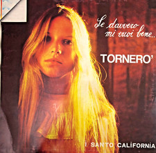 I SANTO CALIFORNIA - Se davvero mi vuoi bene...TORNERO'-LP -1974-ORL 8092