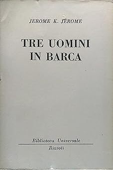 Tre uomini barca romanzo - in,