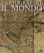 Cartografare il mondo. Ediz