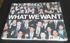What We Want di Francesco