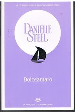 DANIELLE STEEL - DOLCEAMARO -