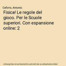 Fisica! Le regole del gioco