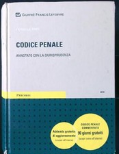 CODICE PENALE. ANNOTATO CON LA GIURISPRUDENZA LATTANZI GIORGIO GIUFFRE' 2018