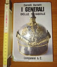 Barnett, I generali delle sciabole: studi sui Comandi Supremi, Longanesi 1965
