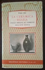 Anno 1957. FURIO JESI  LA CERAMICA  EGIZIA 