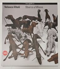 VITALI VELASCO SBARCO A MILANO SKIRA 2010