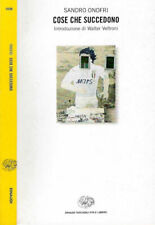 Cose che succedono. . Sandro Onofri. 2002. IED.