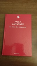 141 PAOLA ZANNONER - LA LINEA DEL TRAGUARDO - MONDADORI