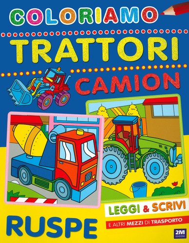 Coloriamo trattori camion - coloriamo, trattori,