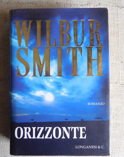 Wilbur smith orizzonte - smith,