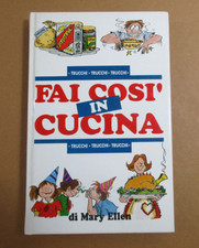 Manuale FAI COSÌ IN CUCINA, TRUCCH Mary Ellen ed. Club degli Editori 1993