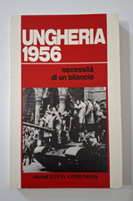 Ungheria 1956-Necessità di un