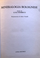 Mineralogia Bolognese, Luigi Bombicci - Atesa editrice. Athos Vianelli 1976