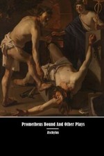 Prometheus Bound And Other