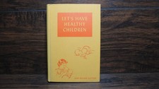 Let's Have Healthy Children by