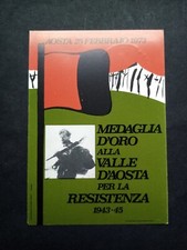 Aosta 25/2/1973  Medaglia d'oro alla Valle d'Aosta per la resistenza
