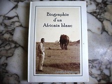 BIOGRAPHIE D'UN AFRICAIN BLANC