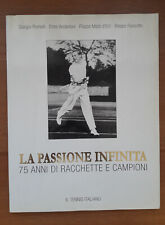 La Passione Infinita 75 anni