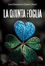 LIBRO LA QUINTA FOGLIA - LUCIA