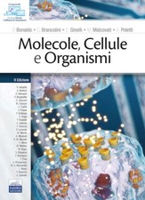 MOLECOLE, CELLULE E ORGANISMI