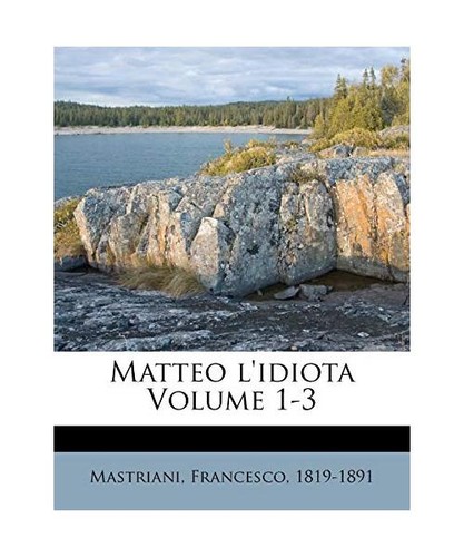 Matteo idiota volume 3 - volume, 1-3