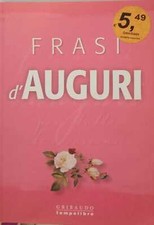 Frasi d'auguri per tutte le occasioni.