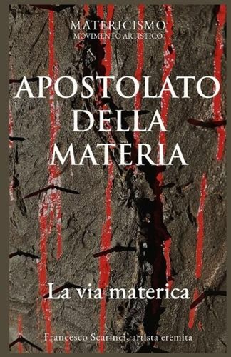 Apostolato della materia la - apostolato, materia: