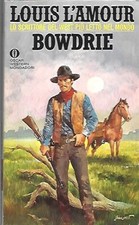 LOUIS L'AMOUR Oscar Mondadori Western 75 1987   Bowdrie 1° Edizione
