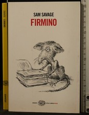 FIRMINO. SAM SAVAGE. EINAUDI.