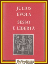 SESSO E LIBERTÀ di Julius