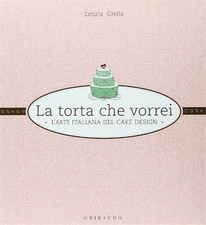 Grella, Letizia. - La torta